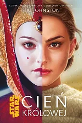 Star Wars Cień Królowej Tom 1K.E. Johnston