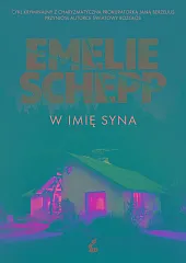 W imię synaEmelie Schepp