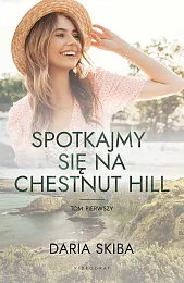 Spotkajmy się na Chestnut Hill Tom,Daria Skiba
