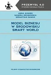Model biznesu w środowisku Smart WorldAnna Adamik