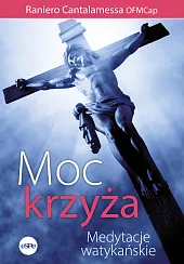 Moc krzyżaOFMCap Raniero Cantalamessa Moc krzyżaOFMCap Raniero Cantalamessa