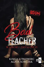 Bad Teacher W mroku zmysłówKinga Litkowiec