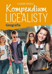 Kompendium licealisty Geografia Kompendium licealisty Geografia