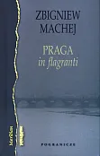 Praga in flagranti Praga in flagranti
