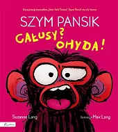 Szym Pansik. Całusy? Ohyda!Suzanne Lang