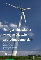 Energia odnawialna w województwie zachodniopomorskimBartłomiej Igliński