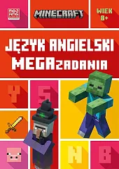 Minecraft. Język angielski. Megazadania 8+Jon Goulding