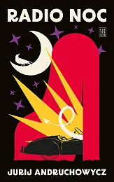 Radio NocJurij Andruchowycz