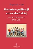 Historia cywilizacji amerykańskiej 1980-2021 Historia cywilizacji amerykańskiej 1980-2021