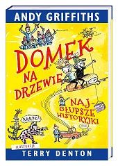 Domek na drzewie najgłupsze historyjkiAndy Griffiths Domek na drzewie najgłupsze historyjkiAndy Griffiths