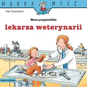 Mądra Mysz Mam przyjaciółkę lekarza weterynariiRalf Butschkow