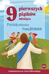 9 pierwszych piątków miesiącaPiotr Śliżewski