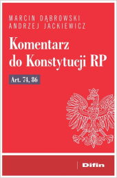 Komentarz do Konstytucji RP art. 74, 86 Komentarz do Konstytucji RP art. 74, 86