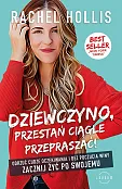 Dziewczyno, przestań ciągle przepraszać!