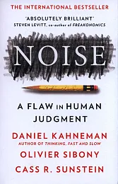 NoiseDaniel Kahneman NoiseDaniel Kahneman