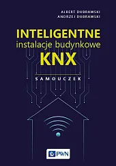 Inteligentne instalacje budynkowe KNX. Samouczek