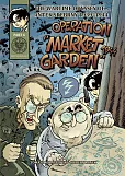 Operation Market Garden 1944 Operation Market Garden 1944