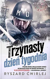 Trzynasty dzień tygodniaRyszard Ćwirlej