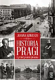 Historia Pragi życiorysami pisana Historia Pragi życiorysami pisana