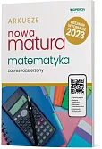 Nowa Matura 2023 Matematyka Arkusze maturalne Zakres rozszerzony