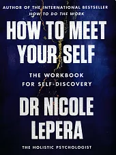 How to Meet Your SelfNicole LePera