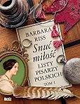 Snuć miłość. Listy pisarzy polskich Tom 1
