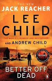Better Off DeadLee Child