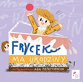 Frycek ma urodzinyAga Pietrzykowska