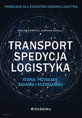 Transport, spedycja, logistyka.Wiesław Starowicz