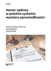 Asesor sądowy w polskim systemie wymiaru,Anna Chmielarz-Grochal