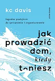 Jak prowadzić dom kiedy toniesz Jak prowadzić dom kiedy toniesz