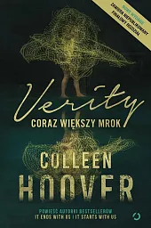 Verity. Coraz większy mrokColleen Hoover Verity. Coraz większy mrokColleen Hoover
