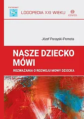Nasze dziecko mówiJózef Porayski-Pomsta