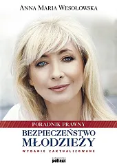 Bezpieczeństwo młodzieżyMaria Wesołowska Anna