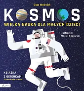 Wielka nauka dla małych dzieci. Kosmos.,Olga Woźniak