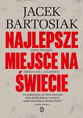 Najlepsze miejsce na świecieJacek Bartosiak