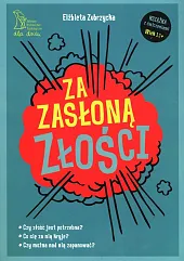 Za zasłoną złościElżbieta Zubrzycka