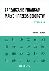 Zarządzanie finansami małych przedsiębiorstwMariusz Nowak Zarządzanie finansami małych przedsiębiorstwMariusz Nowak