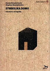Symbolika domuDanuta Benedyktowicz