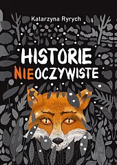 Historie nieoczywisteKatarzyna Ryrych