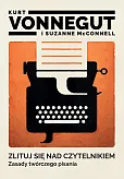 Zlituj się nad czytelnikiem Zasady twórczego pisania Zlituj się nad czytelnikiem Zasady twórczego pisania