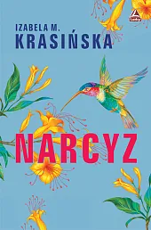 NarcyzJustyna Jakubczyk NarcyzJustyna Jakubczyk
