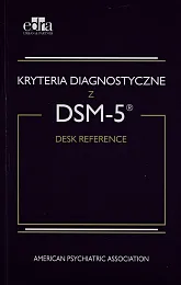 Kryteria diagnostyczne z DSM-5Piotr Gałecki Kryteria diagnostyczne z DSM-5Piotr Gałecki