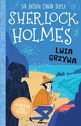 Sherlock Holmes Tom 30 Lwia grzywaConan Doyle Arthur