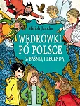 Wędrówki po Polsce z baśnią i legendą