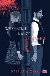 Wszystkie nasze granice Wszystkie nasze granice
