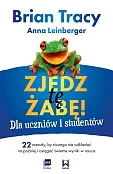 Zjedz tę żabę! Dla uczniów i studentów Zjedz tę żabę! Dla uczniów i studentów