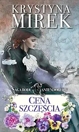 Saga rodu Cantendorfów 2 Cena szczęściaKrystyna Mirek