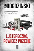 Lustereczko, powiedz przecie