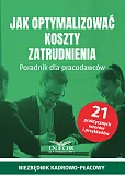 Jak zoptymalizować koszty zatrudnienia Jak zoptymalizować koszty zatrudnienia